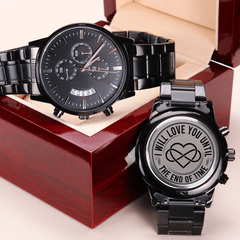 I Will Love You Until the End of Time – Men's Watch